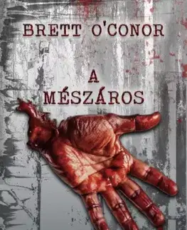 Detektívky, trilery, horory A mészáros - Brett OConor