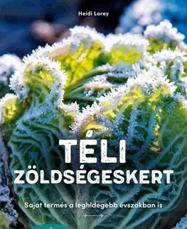 Úžitková záhrada Téli zöldségeskert - Heidi Loreyová