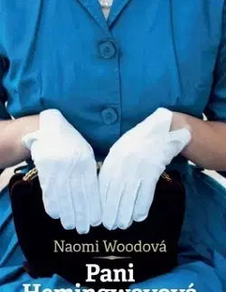 Historické romány Pani Hemingwayová - Naomi Woodová