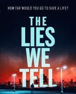 Cudzojazyčná literatúra The Lies We Tell - Kristina Ohlsson