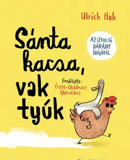 Rozprávky Sánta kacsa, vak tyúk - Ulrich Hub