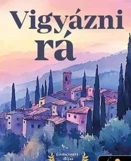 Historické romány Vigyázni rá - Jean-Baptiste Andréae
