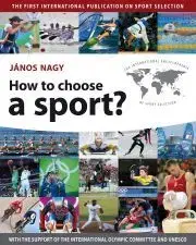 Šport - ostatné How to Choose a Sport? - Nagy János
