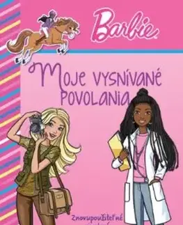 Nalepovačky, vystrihovačky, skladačky Barbie - Moje vysnívané povolania - Kolektív autorov