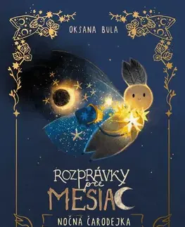 Rozprávky Rozprávky pre mesiac: Nočná čarodejka - Oksana,Veronika Goldiňáková