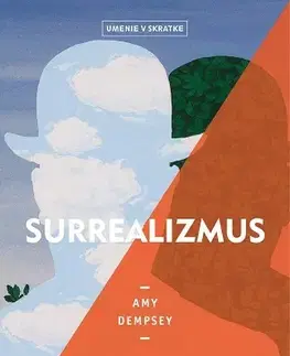 Dejiny, teória umenia Surrealizmus (Umenie v skratke) - Amy Dempseyová