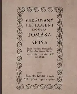 Slovenská poézia Veršovaný testament zbojníka Tomáša zo Spiša - František Kreutz