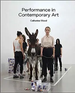 Fotografia Performance in Contemporary Art - Catherine Wood