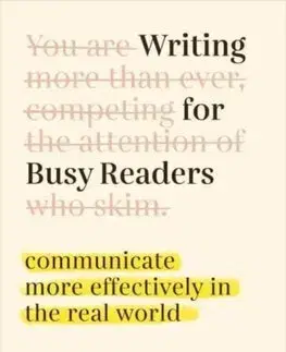 Rozvoj osobnosti Writing for Busy Readers - Todd Rogers,Jessica Lasky-Fink