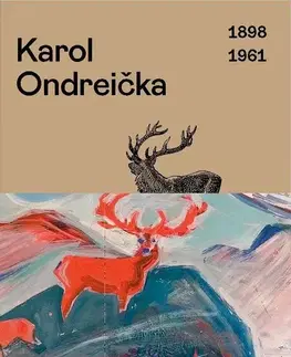 Maliarstvo, grafika Karol Ondreička - Aurel Hrabušický,Silvia Ilečková