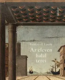 Literárna veda, jazykoveda Az eleven halál terei - László F. Földényi