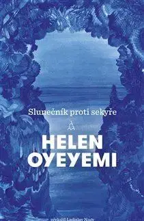 Svetová beletria Slunečník proti sekyře - Helen Oyeyemi,Ladislav Nagy