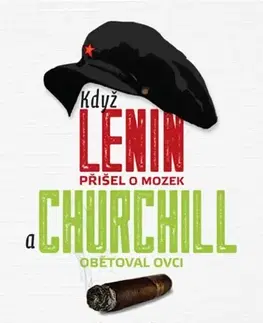 Svetové dejiny, dejiny štátov Když Lenin přišel o mozek a Churchill obětoval ovci - Milton Giles