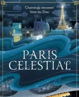 Sci-fi a fantasy Paris Celestial - A. Y. Chao