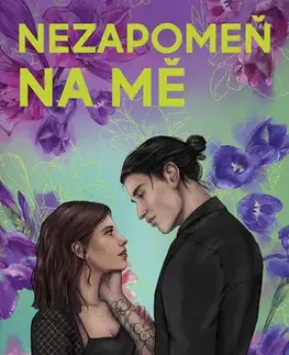Romantická beletria Nezapomeň na mě - Julie Soto