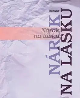 Romantická beletria Nárok na lásku - Saša Nový