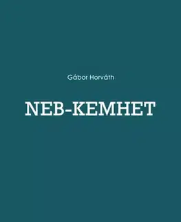 Svetová beletria Neb-kemhet - Gábor Horváth