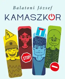 Výchova, cvičenie a hry s deťmi Kamaszkór - József Balatoni