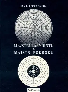 Slovenská poézia Majstri labyrintu a majstri pokroku - Jan Litecký-Šveda