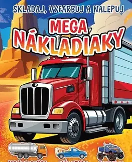 Nalepovačky, vystrihovačky, skladačky Mega nákladiaky