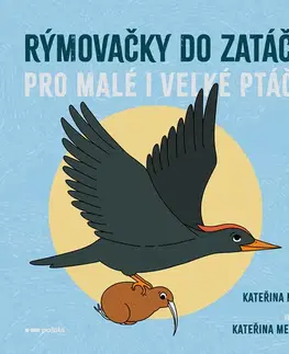 Rozprávky Rýmovačky do zatáčky pro malé i velké ptáčky - Kateřina Minková