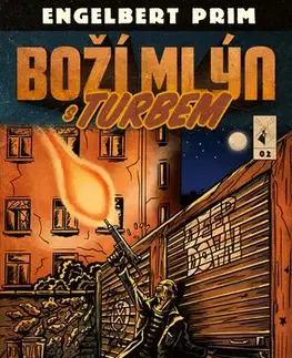 Sci-fi a fantasy Boží mlýn s turbem 2 - V propastech stínů - Engelbert Prim