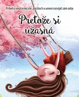 Pre deti a mládež - ostatné Pretože si úžasná - Alma Gross