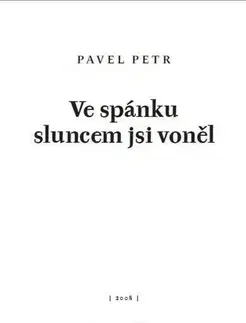 Česká beletria Ve spánku sluncem jsi voněl - Petr Pavel