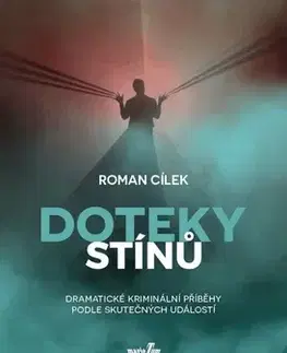 Detektívky, trilery, horory Doteky stínů - Roman Cílek