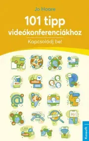 Internet, e-mail 101 tipp videókonferenciákhoz - Jo Hoare