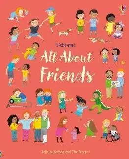 V cudzom jazyku All About Friends - Felicity Brooks,Mar Ferraro
