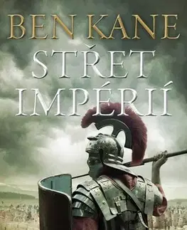 Historické romány Střet impérií, 2. vydání - Ben Kane,Jaroslava Hromadová