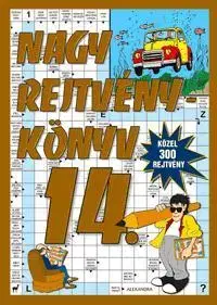 Krížovky, hádanky, hlavolamy Nagy rejtvénykönyv 14. - Károly Kresz