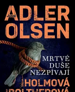 Detektívky, trilery, horory Mrtvé duše nezpívají - Jussi Adler-Olsen,Stine Boltherová,Line Holmová