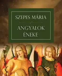 Duchovný rozvoj Angyalok éneke - Mária Szepes