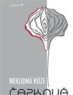 Česká beletria Neklidná růže - Monika J. Čapková
