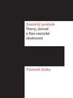Odborná a náučná literatúra - ostatné Estetický prožitek - Vlastimil Zuska