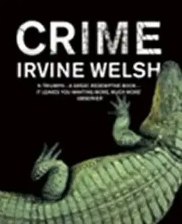 Cudzojazyčná literatúra Crime - Irvine Welsh