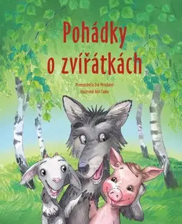 Rozprávky Pohádky o zvířátkách - Eva Mrázková