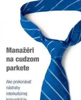 Manažment Manažéri na cudzom parkete - Tomáš Borec