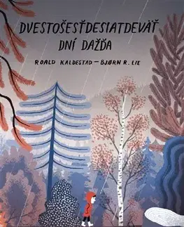 Pre deti a mládež - ostatné Dvestošesťdesiatdeväť dní dažďa - Roald Kaldestad,Rune Lie Bjorn