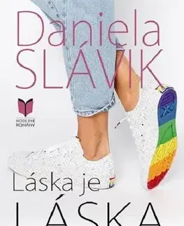 Romantická beletria Láska je láska - Daniela Slávik