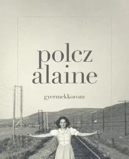 Svetová beletria Gyermekkorom - Alaine Polcz