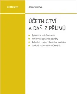Dane, účtovníctvo Účetnictví a daň z příjmů - Jana Skálová