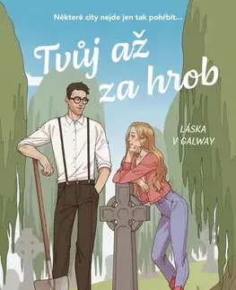 Romantická beletria Tvůj až za hrob - Ivy Fairbanks,Lenka Večerková