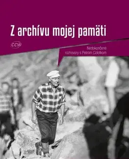 Fejtóny, rozhovory, reportáže Z archívu mojej pamäti - Nedokončené rozhovory s Petrom Colotkom - Gabriela Rothmayerová