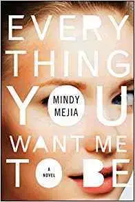 Cudzojazyčná literatúra Everything You Want Me to Be - Mindy Mejia