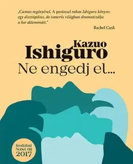 Svetová beletria Ne engedj el... - Kazuo Ishiguro