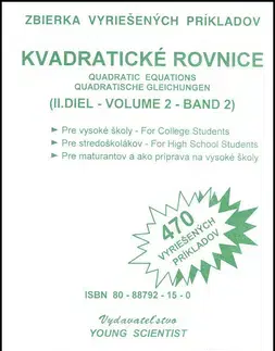 Matematika, logika Kvadratické rovnice II.diel zväzok14 - RNDr. Marián Olejár