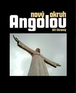 Geografia - ostatné Nový okruh Angolou - Jiří Chromý